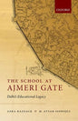The School at Ajmeri Gate: Delhi's Educational Legacy - Hardcover