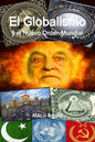 El Globalismo y el Nuevo Orden Mundial - Paperback
