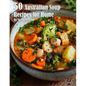 50 Australian Soup Recipes for Home - Paperback