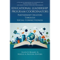 Educational Leadership Program Coordinators: Partnership Creators Through Social Connectedness - Paperback