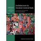 Architecture in Ancient Central Italy - Paperback