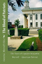 The Blood of Patriots: The Story of Captain Benjamin Merrell American Patriot - Paperback