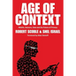 Age of Context: Mobile, Sensors, Data and the Future of Privacy - Paperback