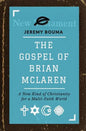 The Gospel of Brian McLaren: A New Kind of Christianity for a Multi-Faith World - Paperback