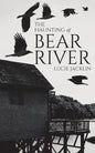 The Haunting of Bear River - Paperback