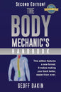 The Body Mechanic's Handbook: Why You Have Low Back Pain and How To Eliminate It At Home - Paperback