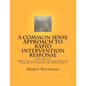 A Common Sense Approach to Rapid Intervention Response: *Meets the intent of 2010 edition NFPA 1407 Standard For Training Fire Service RIC's - Paperback