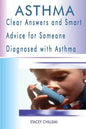 Asthma: Clear Answers and Smart Advice for Someone Diagnosed with Asthma - Paperback