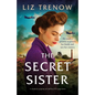 The Secret Sister: A completely gripping and uplifting WW2 page-turner - Paperback