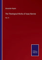 The Theological Works of Isaac Barrow: Vol. II - Paperback