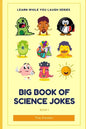 Big Book Of Science Jokes: Learn While You Laugh - Paperback