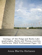 Geology of the Pulga and Bucks Lake Quadrangles, Butte and Plumas Counties, California: Usgs Professional Paper 731 - Paperback