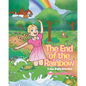 The End of the Rainbow: A Jane Brown Adventure - Paperback