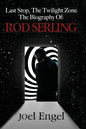 Last Stop, the Twilight Zone: The Biography of Rod Serling - Paperback
