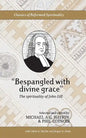 "Bespangled with divine grace": The spirituality of John Gill - Paperback