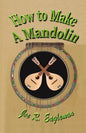 How to Make a Mandolin - Paperback