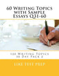 60 Writing Topics with Sample Essays Q31-60: 120 Writing Topics 30 Day Pack 2 - Paperback