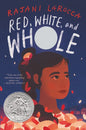 Red, White, and Whole: A Newbery Honor Award Winner - Hardcover
