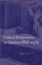Critical Perspectives on Japanese Philosophy - Paperback