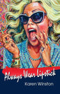 Always Wear Lipstick - Paperback