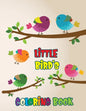 Little Bird's Coloring Book: Beautiful Birds Coloring Book For Kids - Paperback