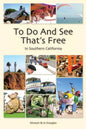 To Do And See That's Free: In Southern California - Paperback