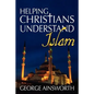 Helping Christians Understand Islam - Paperback