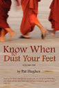 Know When To Dust Your Feet #1 - Paperback