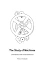 The Study of Machines: An Introduction to Mechanology - Paperback