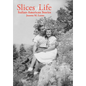 Slices of Life: Italian-American Stories - Hardcover