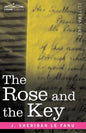 The Rose and the Key - Paperback