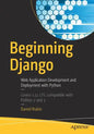 Beginning Django: Web Application Development and Deployment with Python - Paperback