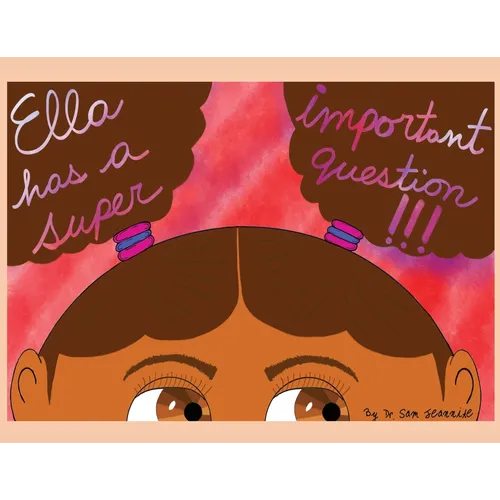 Ella has a Super Important Question !!! - Paperback