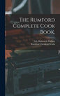 The Rumford Complete Cook Book, - Hardcover