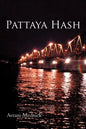 Pattaya Hash - Paperback