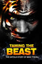 Taming the Beast: The Untold Story of Mike Tyson - Paperback
