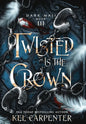 Twisted is the Crown - Hardcover