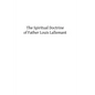 The Spiritual Doctrine of Father Louis Lallemant - Paperback