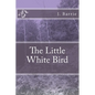 The Little White Bird - Paperback