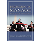 Beginning to Manage - Paperback