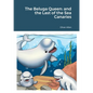 The Beluga Queen: and the Last of the Sea Canaries - Paperback