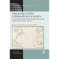 Transatlantic Literary Ecologies: Nature and Culture in the Nineteenth-Century Anglophone Atlantic World - Paperback