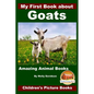 My First Book about Goats - Amazing Animal Books - Children's Picture Books - Paperback