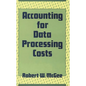Accounting for Data Processing Costs - Hardcover