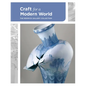 Craft for a Modern World: The Renwick Gallery Collection - Hardcover
