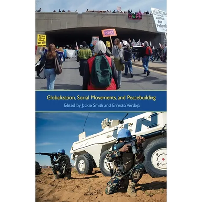 Globalization, Social Movements, and Peacebuilding - Hardcover