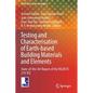 Testing and Characterisation of Earth-Based Building Materials and Elements: State-Of-The-Art Report of the Rilem Tc 274-Tce - Paperback