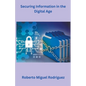 Securing Information in the Digital Age - Paperback