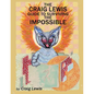 The Craig Lewis Guide to Surviving the Impossible - Paperback