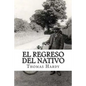 El regreso del nativo - Paperback
